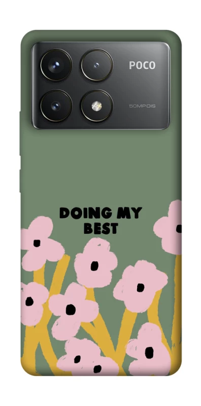 Чохол на Xiaomi Poco F6 Pro Doing my best фото 1 з 1