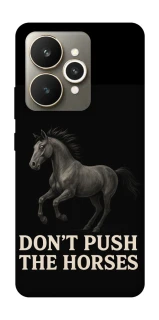 Чохол на Realme 15 Don't push the horses фото 1 з 1