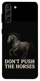 Чехол на Samsung Galaxy S21+ Don't push the horses фото 1 из 1