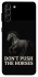 Чохол на Samsung Galaxy S21+ Don't push the horses фото 1 з 1