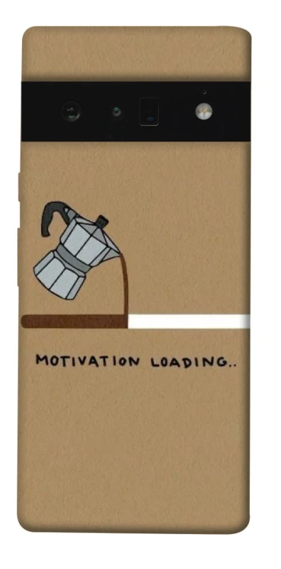Чохол на Google Pixel 6 Pro Motivation loading фото 1 з 1