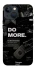 Чехол на Apple iPhone 13 mini (5.4") Do more фото 1 из 1