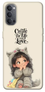 Чехол на Oppo Reno 4 Create the life you love фото 1 из 1