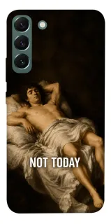 Чохол на Samsung Galaxy S22+ Not Today фото 1 з 1