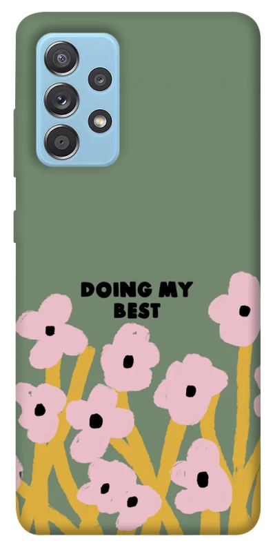 Чехол на Samsung Galaxy A52 4G / A52 5G Doing my best фото 1 из 1