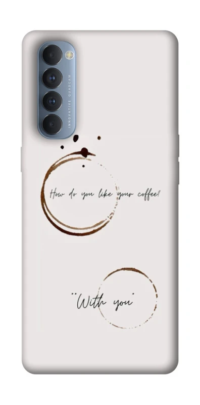 Чохол на Oppo Reno 4 Pro Coffee with you фото 1 з 1