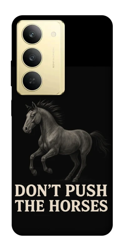 Чохол на Realme 14x Don't push the horses фото 1 з 1