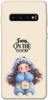 Чохол на Samsung Galaxy S10 Focus on the Good фото 1 з 1