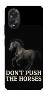 Чехол на Oppo A38 Don't push the horses фото 1 из 1