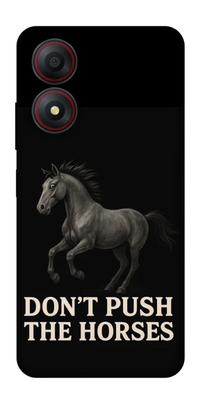 Чохол на ZTE Blade A34 4G Don't push the horses фото 1 з 1