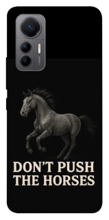 Чехол на Xiaomi 12 Lite Don't push the horses фото 1 из 1