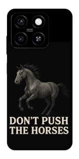 Чехол на ZTE Blade A55 4G Don't push the horses фото 1 из 1