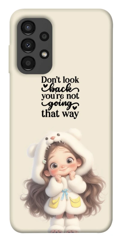 Чохол на Samsung Galaxy A13 4G Don't look back фото 1 з 1