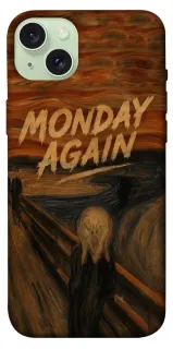 Чохол на Apple iPhone 15 Plus (6.7") Monday Again фото 1 з 1