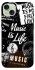 Чохол на Apple iPhone 15 Plus (6.7") Music is Life фото 1 з 1
