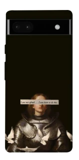 Чехол на Google Pixel 6a Not afraid фото 1 из 1