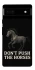 Чохол на Google Pixel 6a Don't push the horses фото 1 з 1