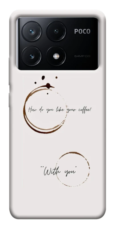 Чохол на Xiaomi Poco X6 Coffee with you фото 1 з 1
