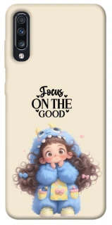 Чохол на Samsung Galaxy A70 (A705F) Focus on the Good фото 1 з 1