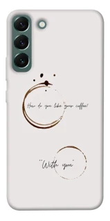 Чехол на Samsung Galaxy S22+ Coffee with you фото 1 из 1