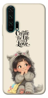 Чехол на Huawei Honor 20 Pro Create the life you love фото 1 из 1