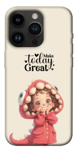 Чохол на Apple iPhone 14 Pro (6.1") Make today great фото 1 з 1