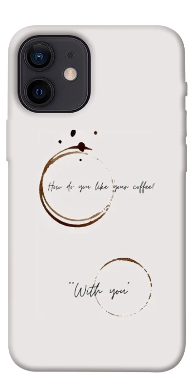Чохол на Apple iPhone 12 mini (5.4") Coffee with you фото 1 з 1
