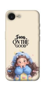 Чохол на Apple iPhone 16e (6.1") Focus on the Good фото 1 з 1