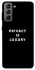 Чохол на Samsung Galaxy S21 FE Privacy is luxury фото 1 з 1