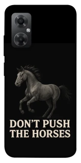 Чехол на Xiaomi Redmi Note 11R Don't push the horses фото 1 из 1