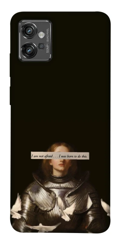 Чохол на Motorola Moto G32 Not afraid фото 1 з 1