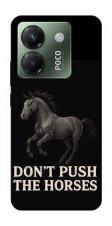 Чехол на Xiaomi Poco M7 pro 5G Don't push the horses фото 1 из 1