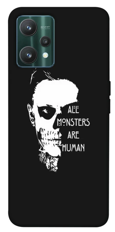 Чохол на Realme 9 Pro All Monsters are Human фото 1 з 1