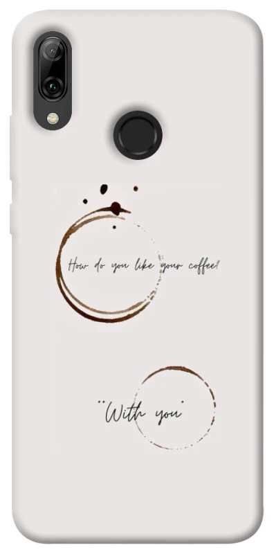 Чохол на Huawei P Smart (2019) Coffee with you фото 1 з 1