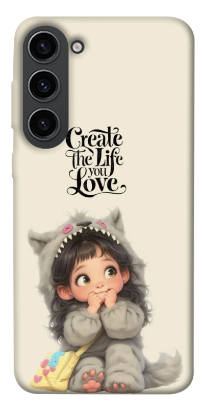 Чохол на Samsung Galaxy S23 Create the life you love фото 1 з 1