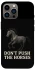 Чохол на Apple iPhone 13 Pro Max (6.7") Don't push the horses фото 1 з 1