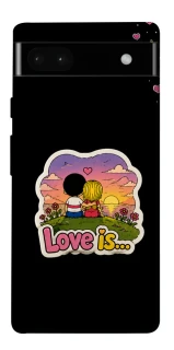 Чехол на Google Pixel 6a Love is ver.5 фото 1 из 1