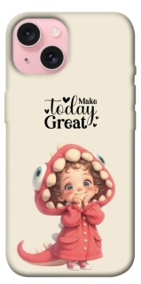 Чехол на Apple iPhone 15 (6.1") Make today great фото 1 из 1