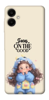 Чохол на Samsung Galaxy A06 Focus on the Good фото 1 з 1