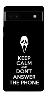 Чехол на Google Pixel 6a Dont Answer The Phone фото 1 из 1