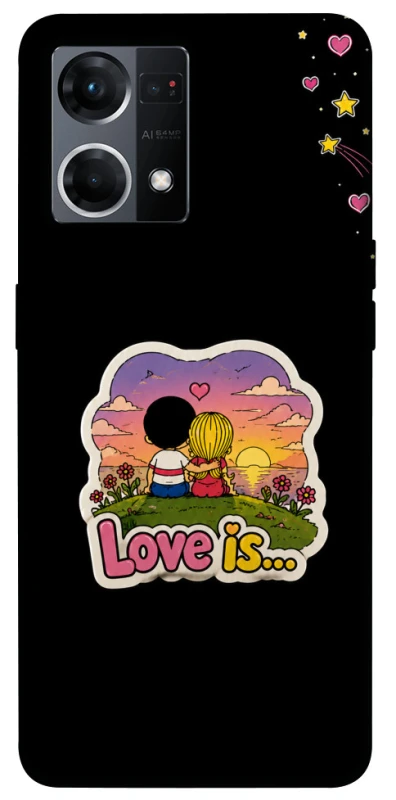 Чохол на Oppo Reno 7 4G Love is ver.5 фото 1 з 1