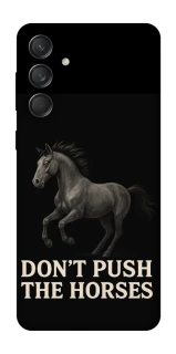 Чехол на Samsung Galaxy M55 Don't push the horses фото 1 из 1