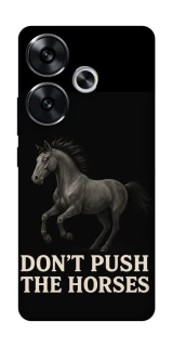 Чехол на Xiaomi Poco F6 Don't push the horses фото 1 из 1
