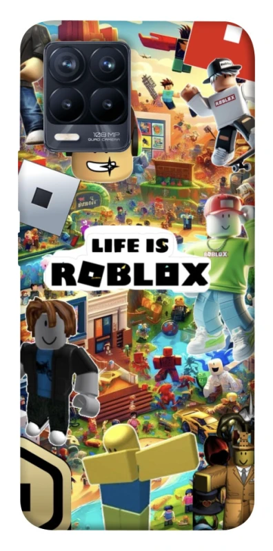 Чехол на Realme 8 Life is Roblox фото 1 из 1