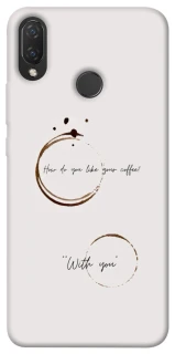Чохол на Huawei P Smart+ (nova 3i) Coffee with you фото 1 з 1