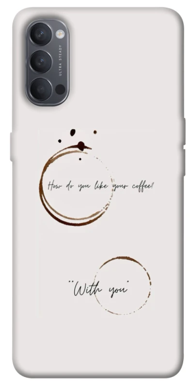 Чохол на Oppo Reno 4 Coffee with you фото 1 з 1