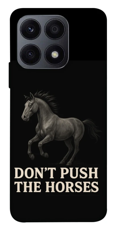 Чохол на Huawei Honor X8a Don't push the horses фото 1 з 1