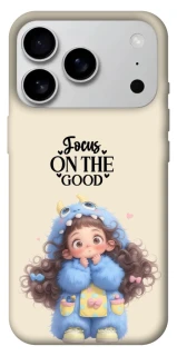 Чохол на Apple iPhone 17 Pro Max (6.9") Focus on the Good фото 1 з 1