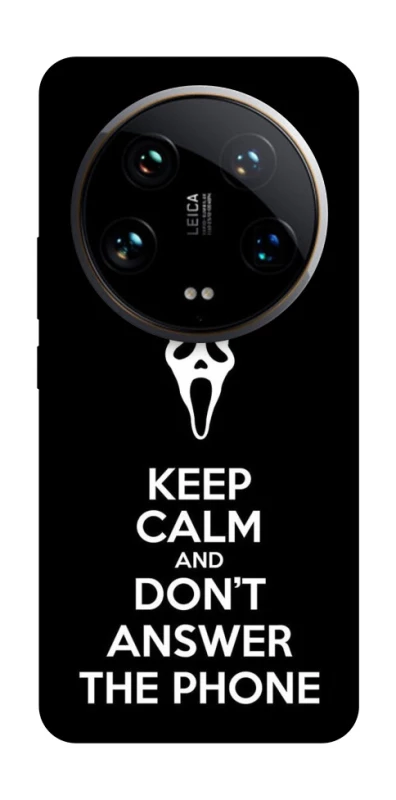 Чохол на Xiaomi 14 Ultra Dont Answer The Phone фото 1 з 1