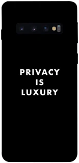 Чехол на Samsung Galaxy S10 Privacy is luxury фото 1 из 1
